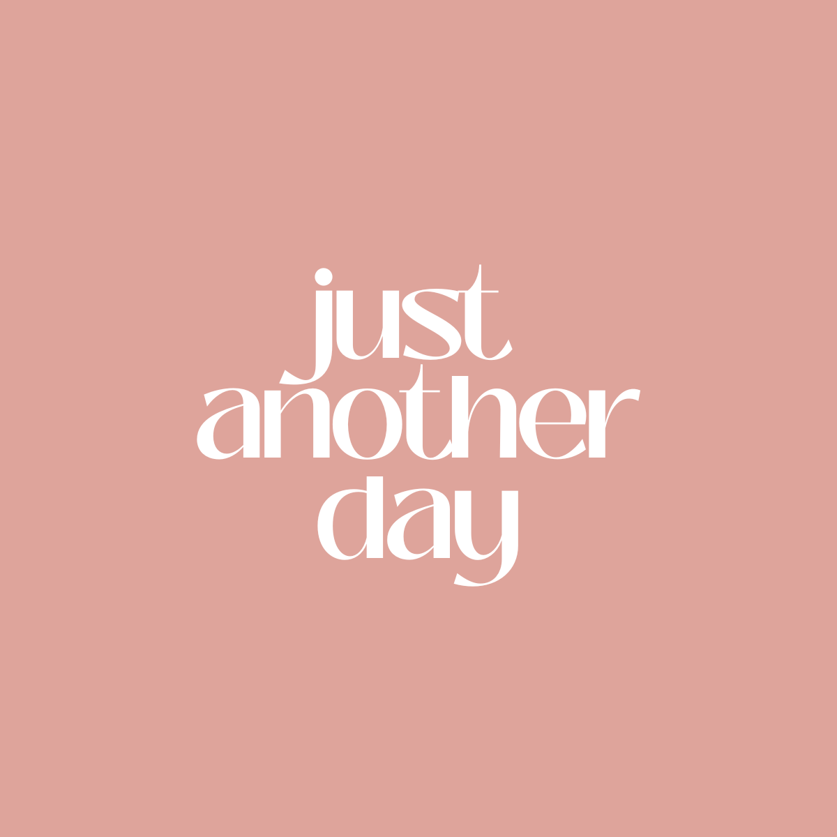 Just Another Day