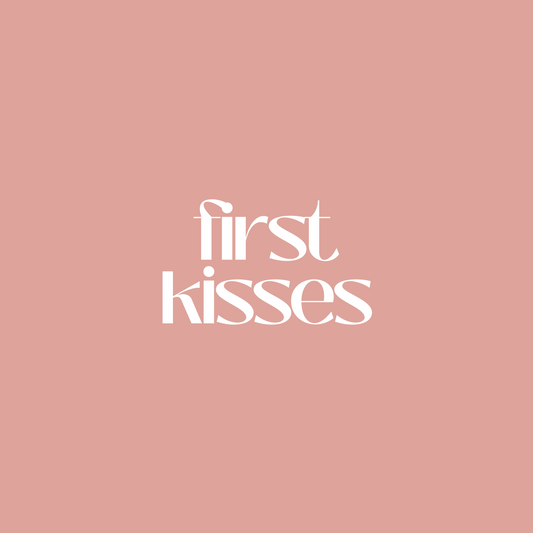 First Kisses